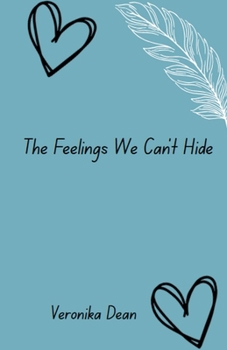 Paperback The Feelings We Can't Hide Book