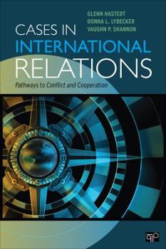 Paperback Cases in International Relations: Pathways to Conflict and Cooperation Book