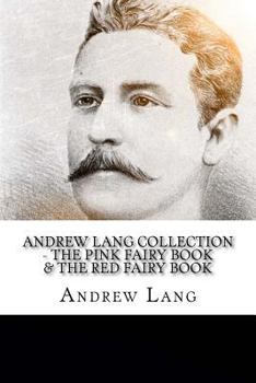 The Pink Fairy Book / The Red Fairy Book
