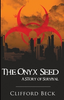 Paperback The Onyx Seed: A Story of Survival Book