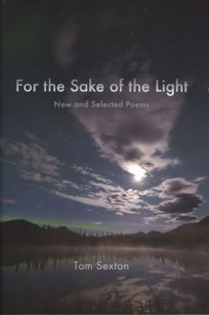 Paperback For the Sake of the Light: New and Selected Poems Book