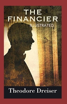 Paperback The Financier (Illustrated edition) Book