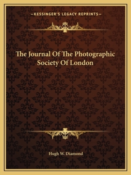 Paperback The Journal Of The Photographic Society Of London Book