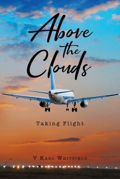 Paperback Above the Clouds: Taking Flight Book