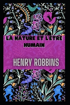 La Nature Et l'?tre Humain