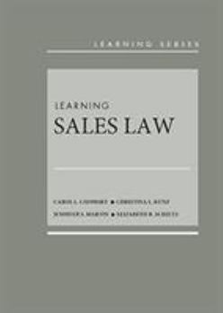 Hardcover Chomsky, Kunz, Martin, and Schiltz's Learning Sales Law (Learning Series) Book