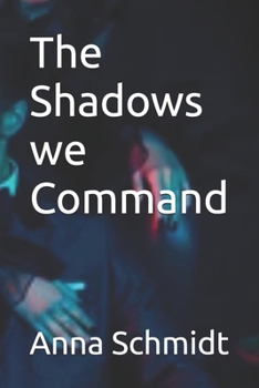 Paperback The Shadows we Command Book