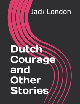 Dutch Courage and Other Stories