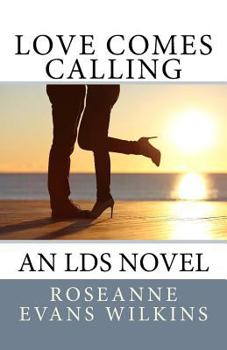 Paperback Love Comes Calling: An LDS Novel Book