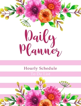 Paperback Daily Planner with Hourly Schedule: Floral Watercolor Style - To Do List Planner Notebook - Checklist Journal - Appointment Book - Minimalist Notebook Book