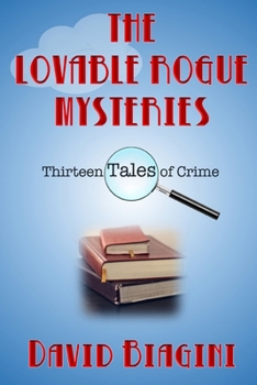 The Lovable Rogue Mysteries - Book #1 of the Lovable Rogue