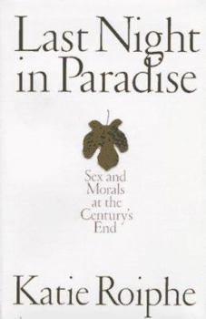 Hardcover Last Night in Paradise: Sex and Morals at the Century's End Book