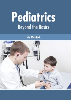 Hardcover Pediatrics: Beyond the Basics Book