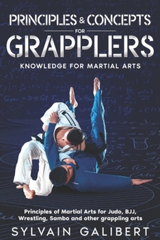 Paperback Principles and Concepts for Grapplers: Judo, BJJ, Wrestling and other grappling arts Book