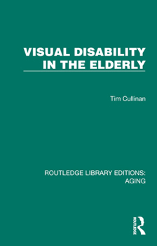 Hardcover Visual Disability in the Elderly Book