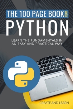 Paperback The 100 Page Book - Python: Learn the fundamentals in an easy and practical way Book