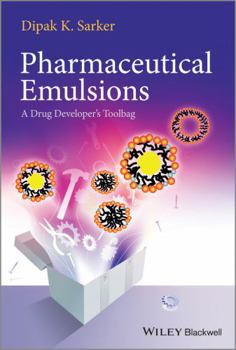 Hardcover Pharmaceutical Emulsions: A Drug Developer's Toolbag Book