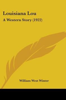 Paperback Louisiana Lou: A Western Story (1922) Book