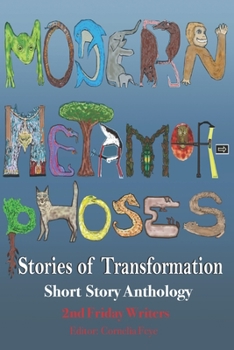 Paperback Modern Metamorphoses: Stories of Transformation Book