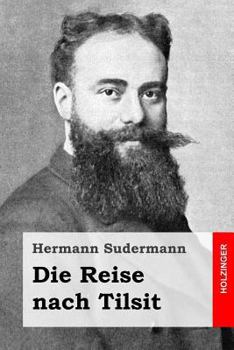 Paperback Die Reise nach Tilsit [German] Book