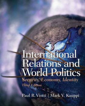 Paperback International Relations and World Politics: Security, Economy, Identity Book