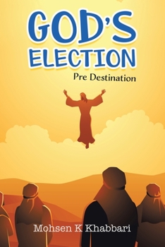 Paperback God's Election: Pre Destination Book