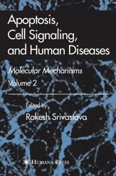 Paperback Apoptosis, Cell Signaling, and Human Diseases: Molecular Mechanisms, Volume 2 Book