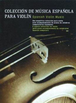 Paperback Spanish Violin Music: Colecci'n de M'Sica Espa'ola Para Violin [Spanish] Book