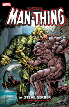Paperback Man-Thing by Steve Gerber: The Complete Collection Vol. 2 Book