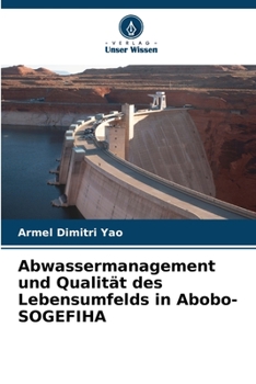 Paperback Abwassermanagement und Qualität des Lebensumfelds in Abobo-SOGEFIHA [German] Book