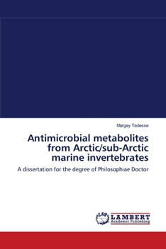 Paperback Antimicrobial metabolites from Arctic/sub-Arctic marine invertebrates Book