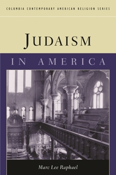 Judaism in America (Columbia Contemporary American Religion Series) - Book  of the Columbia Contemporary American Religion
