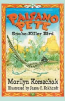 Paperback Paisano Pete: Snake-Killer Bird Book