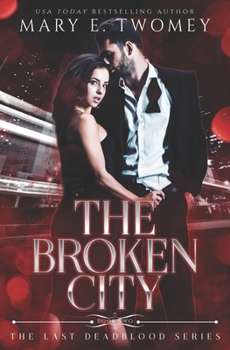 The Broken City - Book #2 of the Last Deadblood