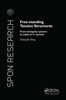 Paperback Free-Standing Tension Structures: From Tensegrity Systems to Cable-Strut Systems Book