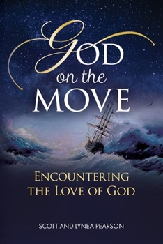 Paperback God on the Move: Encountering the Love of God Book