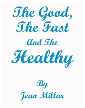 Spiral-bound The Good, the Fast and the Healthy Book