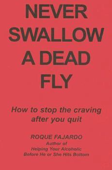 Paperback Never Swallow a Dead Fly Book