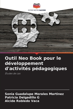 Paperback Outil Neo Book pour le développement d'activités pédagogiques [French] Book