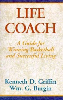 Paperback Life Coach: A Guide for Winning Basketball and Successful Living Book