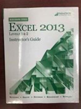 Paperback Microsoft (R) Excel 2013 Level 2: Instructor's Guide print and CD Benchmark Series Book