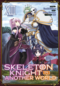 Paperback Skeleton Knight in Another World (Manga) Vol. 13 Book