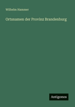 Paperback Ortsnamen der Provinz Brandenburg [German] Book