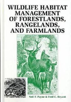 Hardcover Wildlife Habitat Management of Forestlands, Rangelands, and Farmlands Book