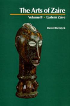 Hardcover The Arts of Zaire, Vol. II: Eastern Zaire Book
