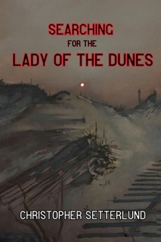 Paperback Searching for the Lady of the Dunes Book