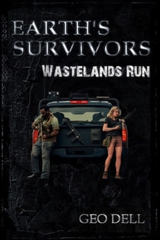 Paperback Earth's Survivors: Wastelands Run Book