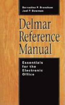 Hardcover Delmar Reference Manual: Essentials for the Electronic Office Book