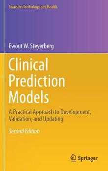 Hardcover Clinical Prediction Models: A Practical Approach to Development, Validation, and Updating Book