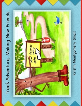 Paperback Tree's Adventure: "Making New Friends" Book